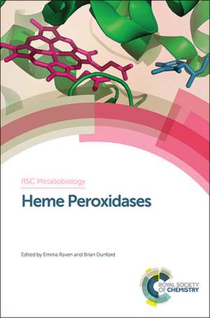 Heme Peroxidases de Emma Raven