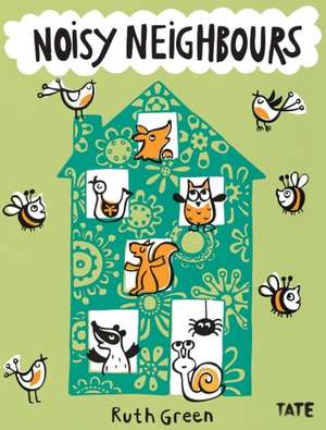 Noisy Neighbours de Ruth Green