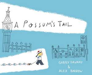 A Possum's Tail de Gabby Dawnay