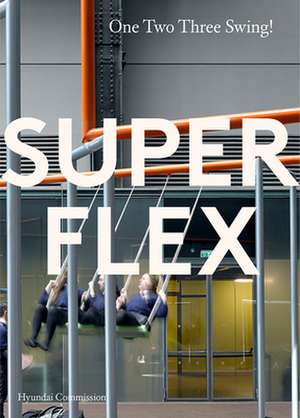 Superflex: One Two Three Swing de Donald Hyslop