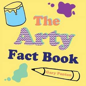 THE ARTY FACT BOOK de Gary Panton