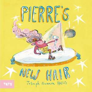 PIERRE'S NEW HAIR de Joseph Hollis