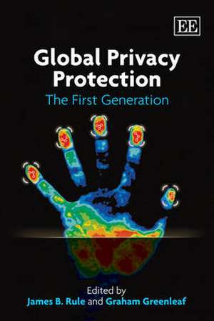 Global Privacy Protection – The First Generation de James B. Rule