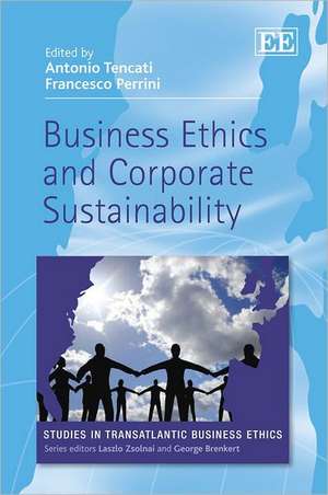 Business Ethics and Corporate Sustainability de Antonio Tencati