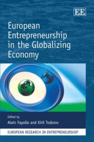 European Entrepreneurship in the Globalizing Economy de Alain Fayolle