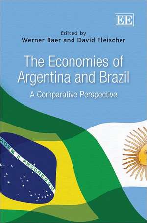 The Economies of Argentina and Brazil – A Comparative Perspective de Werner Baer