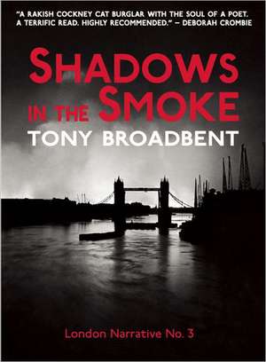 Shadows in the Smoke de Tony Broadbent