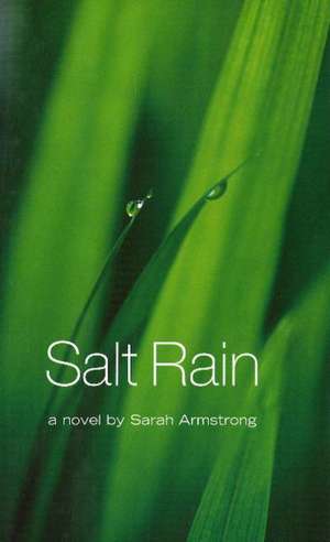 Salt Rain de Sarah Armstrong