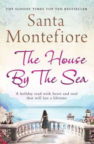 The House By the Sea de Santa Montefiore