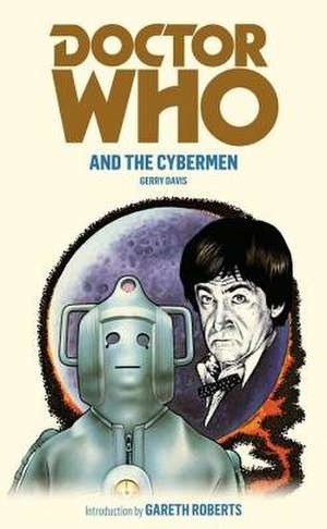 Doctor Who and the Cybermen de Gerry Davis