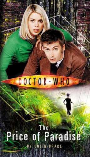 Doctor Who: The Price of Paradise de Colin Brake