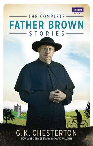 The Complete Father Brown Stories de Gilbert Keith Chesterton