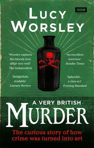 A Very British Murder de Lucy Worsley