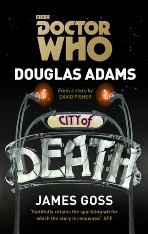 Doctor Who: City of Death de Douglas Adams