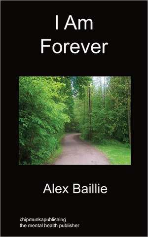 I Am Forever de Alex Baillie