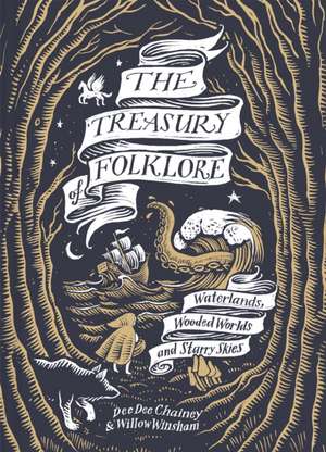 The Treasury of Folklore de Dee Dee Chainey