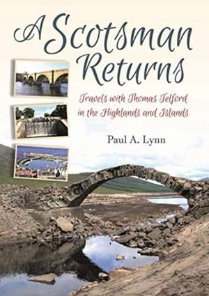 A Scotsman Returns de Paul A. Lynn