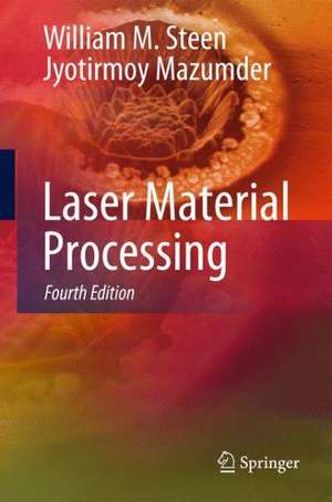 Laser Material Processing de William M. Steen