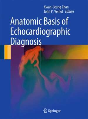 Anatomic Basis of Echocardiographic Diagnosis de Kwan-Leung Chan