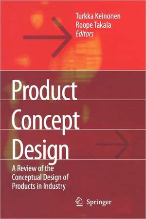 Product Concept Design: A Review of the Conceptual Design of Products in Industry de Turkka Kalervo Keinonen