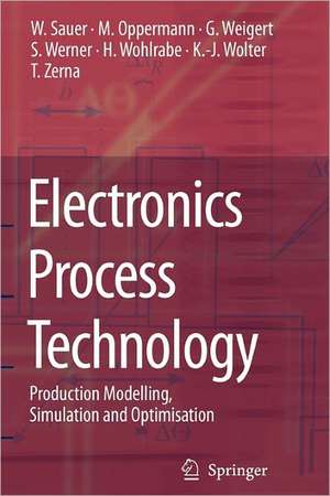 Electronics Process Technology: Production Modelling, Simulation and Optimisation de A. Rudd