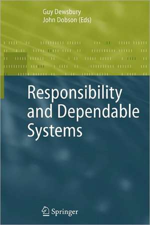 Responsibility and Dependable Systems de Guy Dewsbury