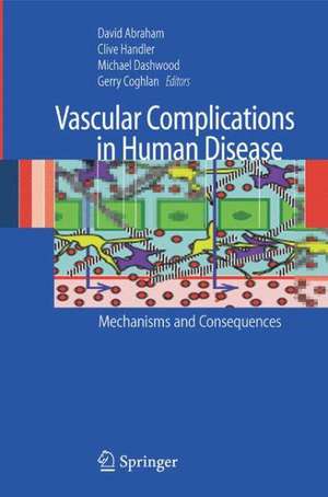 Vascular Complications in Human Disease: Mechanisms and Consequences de David Abraham