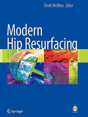 Modern Hip Resurfacing de Derek J. W. McMinn