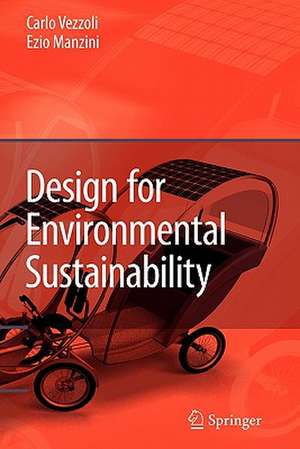 Design for Environmental Sustainability de Carlo Arnaldo Vezzoli