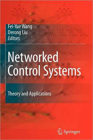 Networked Control Systems: Theory and Applications de Feiyue Wang