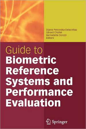 Guide to Biometric Reference Systems and Performance Evaluation de Dijana Petrovska-Delacrétaz