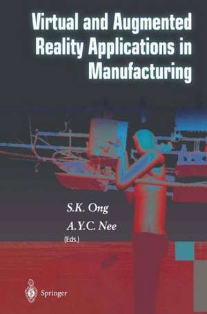 Virtual and Augmented Reality Applications in Manufacturing de S. K. Ong