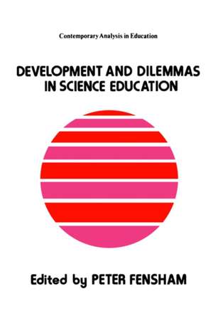 Developments And Dilemmas In Science Education de Peter Fensham