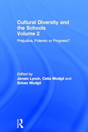 Cultural Diversity And The Schools: Volume 2: Prejudice, Polemic Or Progress? de James Lynch