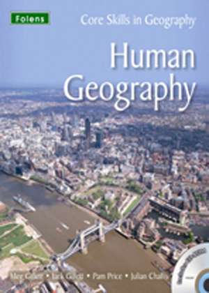 Core Skills in Geography: Human Geography File & CD de Jack Gillett