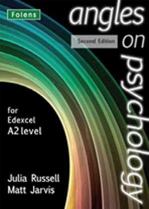 Angles on Psychology: A2 Student Book (2nd Edition) Edexcel de Julia Russell