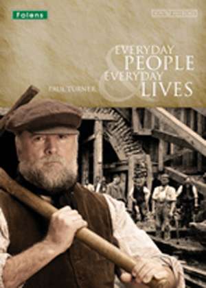 You're History: Everyday People & Everyday Lives Teacher Support Guide de Paul Turner