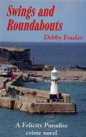 Swings and Roundabouts de Debby Fowler