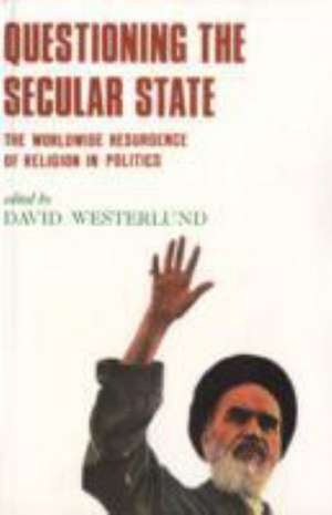 Questioning the Secular State de David Westerlund