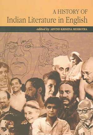 A History of Indian Literature in English de Arvind Krishna Mehrotra