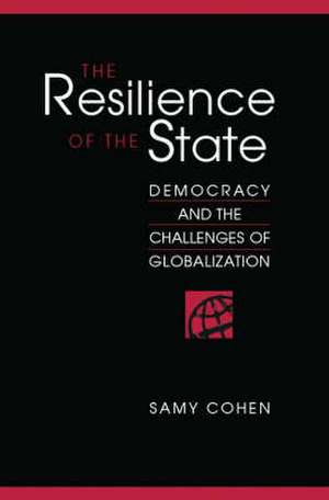 The Resilience of the State de Samy Cohen