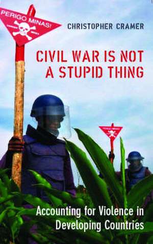 Civil War is Not a Stupid Thing de Christoper Cramer