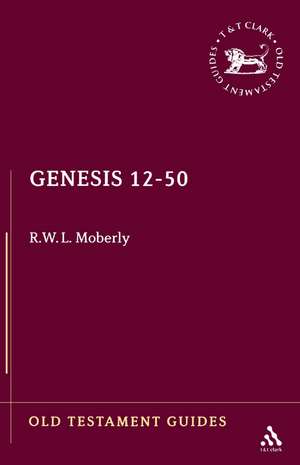 Genesis 12-50 de R. W. L. Moberly