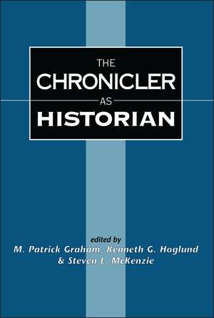 The Chronicler as Historian de M. Patrick Graham