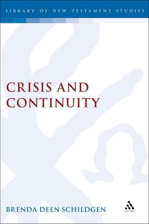 Crisis and Continuity: Time in the Gospel of Mark de Brenda Deen Schildgen