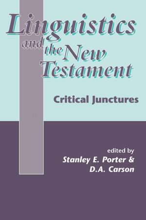 Linguistics and the New Testament: Critical Junctures de Stanley E. Porter