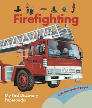 Firefighting de Daniel Moignot