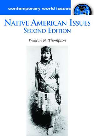 Native American Issues: A Reference Handbook de William N. Thompson