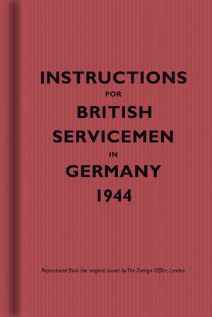 Instructions for British Servicemen in Germany, 1944 de Bodleian Library