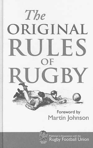 The Original Rules of Rugby de Martin Johnson